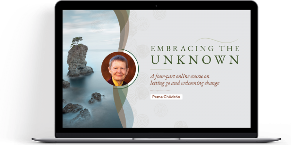 Embracing the Unknown with Pema Chödrön - FREE live audio call - Sounds True