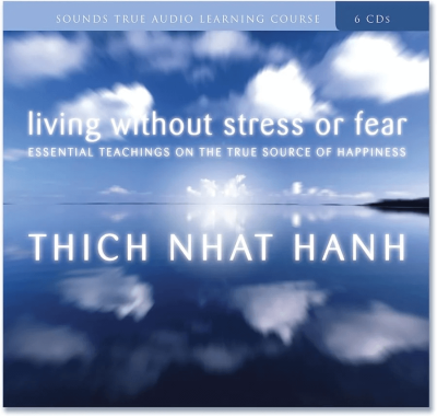 Living Without Stress or Fear